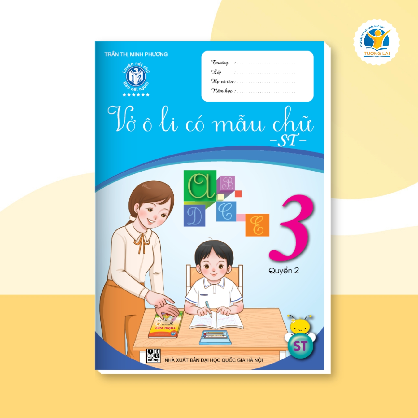 Vở ô li có mẫu chữ lớp 3 - Sáng tạo - Quyển 2